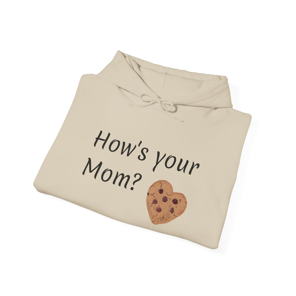 How's Your Mom Unisex Hoodie