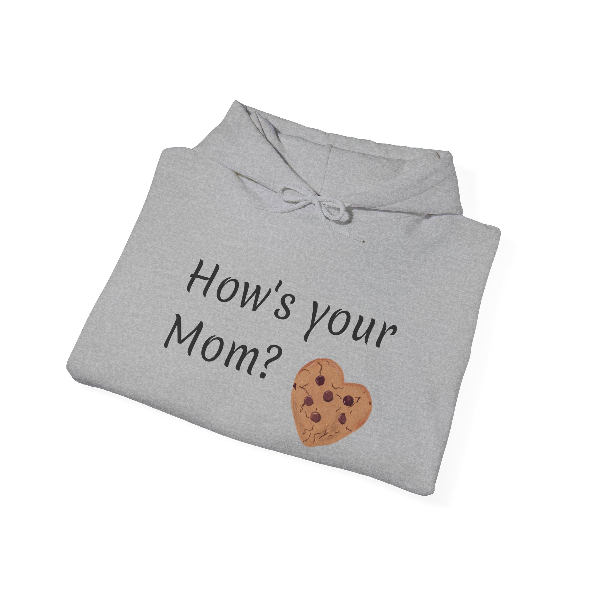 How's Your Mom Unisex Hoodie
