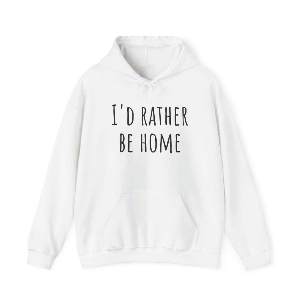 I'd Rather Be Home Comfort Hoodie