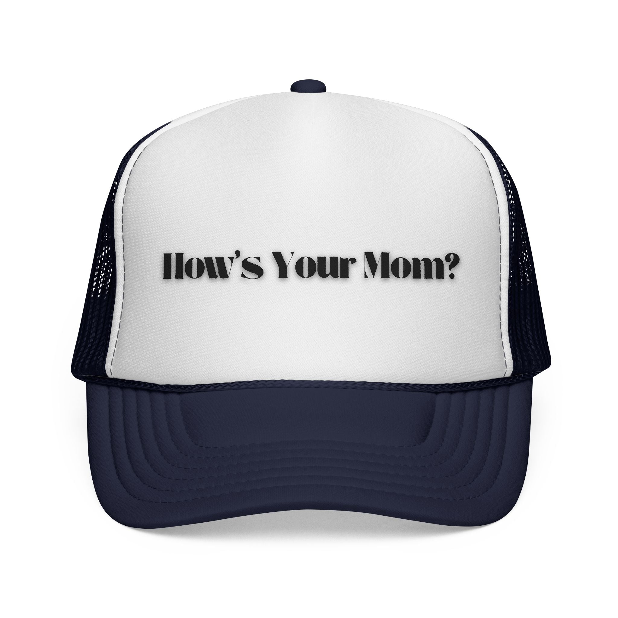 How's Your Mom? Trucker Cap — Funny Casual Mesh Hat for Gifts & Everyday Wear