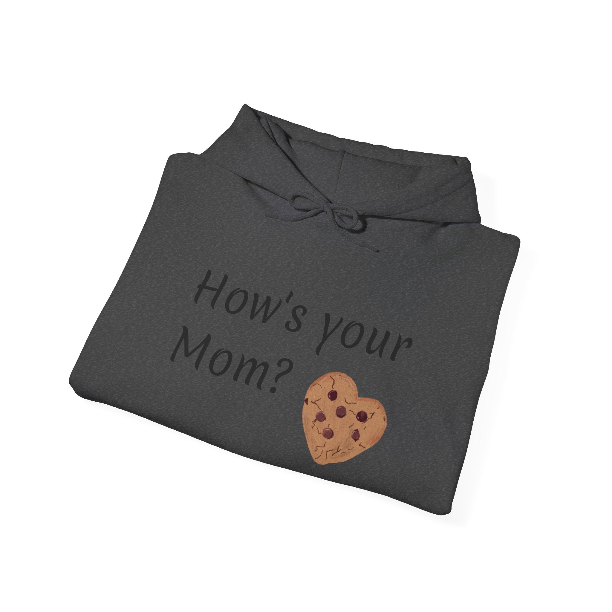 How's Your Mom Unisex Hoodie